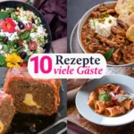 Unkompliziertes Essen für viele Gäste: Stressfrei und lecker