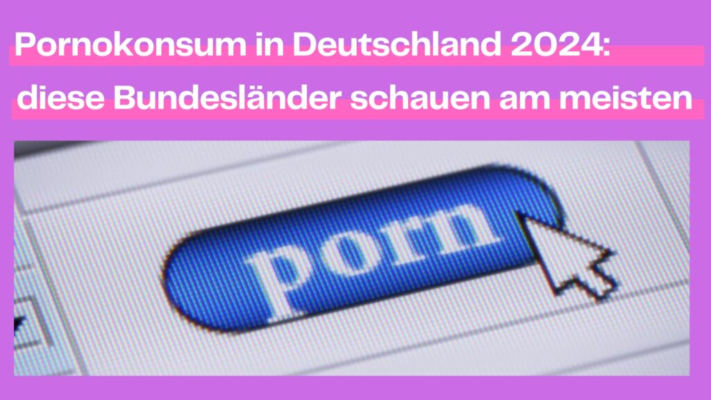Deutsche Porno: Fakten, Trends & Entwicklung der Branche